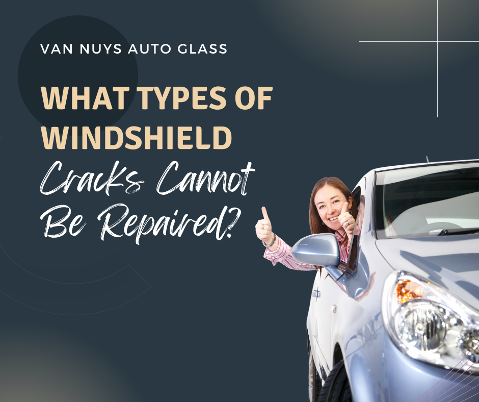 What Types Of Windshield Cracks Cannot Be Repaired